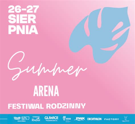 Summer Arena Festiwal Rodzinny Prezero Arena Gliwice