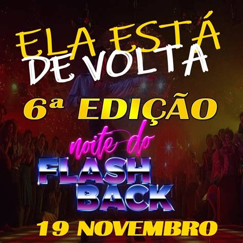 ELA ESTA DE VOLTA 6 EDIÇÃO NOITE DO FLASH BACK DE CATANDUVA portalk