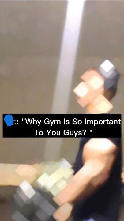 🗣️ Why Gym Is So Important To You Guys Shorts Youtube