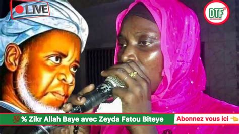 Zikr 💯 Baye 𝐍𝐈𝐀𝐒𝐒 Avec Zeyda Fatou Biteye Dtftv 04 Nove 2023 Youtube