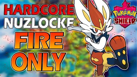 Pokémon Shield Hardcore Nuzlocke Fire Types Only No Overleveling No