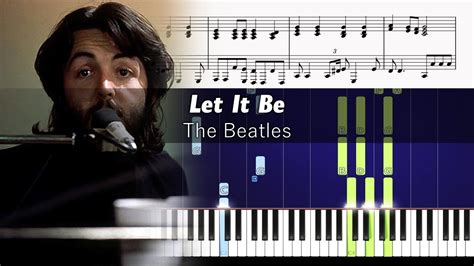 The Beatles Let It Be Accurate Piano Tutorial With Sheet Music