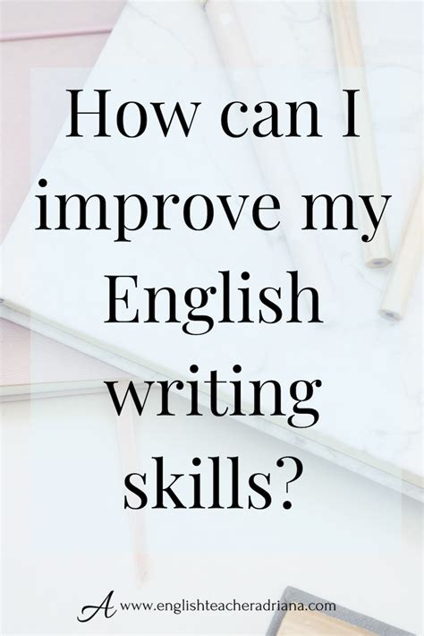 How To Improve Your Writing Skill Artofit