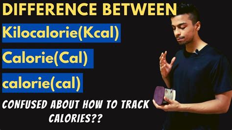 Difference Between Kilocalories Calories Calories Kcal Cal Cal