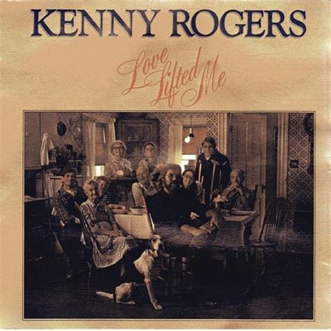 Kenny Rogers Love Lifted Me Lyrics Genius Lyrics