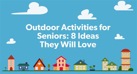 Outdoor Activities for Seniors: 8 Ideas They Will Love – The Helper Bees