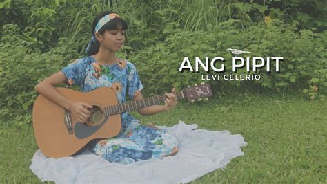 Ang Pipit Classic Filipino Folk Song Levi Celerio • Lmira Cover