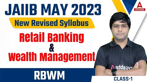 JAIIB May 2023 JAIIB New Syllabus 2023 Retail Banking Wealth