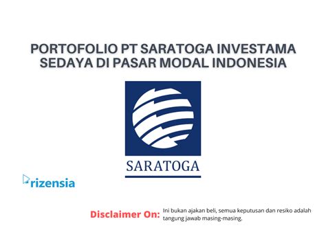 Portofolio Saratoga Investama Di Pasar Modal Indonesia Rizensia