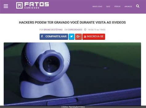 Hackers invadiram o site XVideos e filmaram usuários através de suas webcams