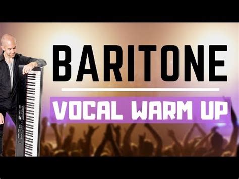 Baritone Vocal Range Warm Up - Exercises For Baritone Singers - VoiceAffairs.com Вокално ...