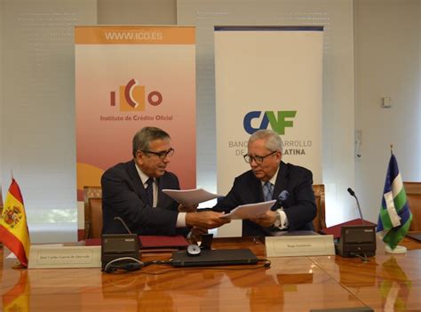 El Ico Concede Un Préstamo De Usd 130 Millones A Caf Para Impulsar