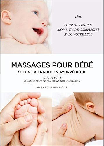 Le Massage Des Bébés Selon La Tradition Ayurvédique 9782501051811 Books