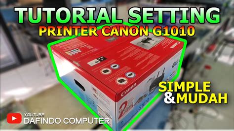 Unboxing Dan Setting Awal Printer Canon G Youtube