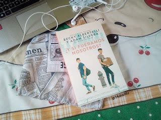 Distrito 14 Y si fuéramos nosotros Becky Albertalli Adam Silvera