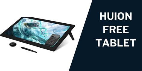 Huion Free Tablet How To Get Models Offered 2024