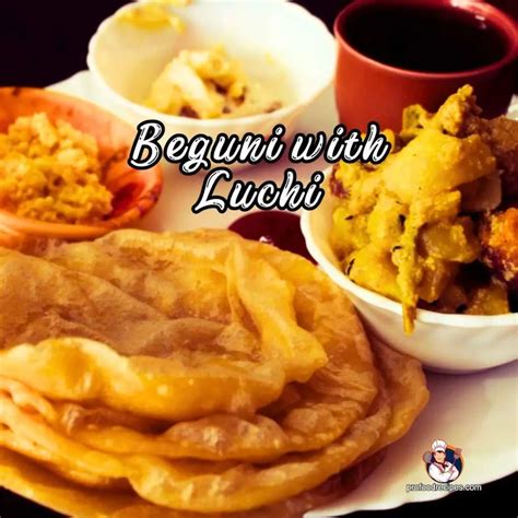 Bengali Breakfast Delight Beguni With Luchi