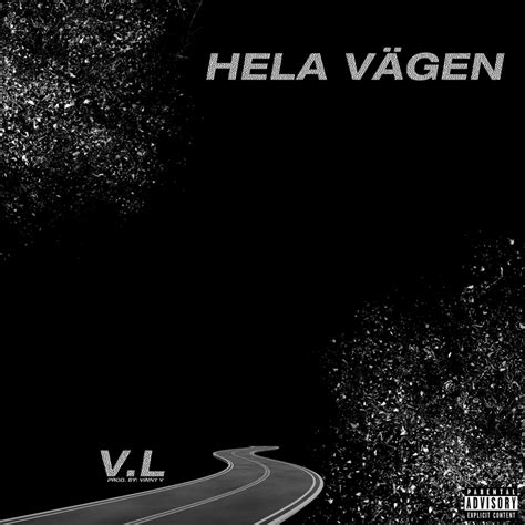 V L Swe Hela VÄgen Lyrics Genius Lyrics