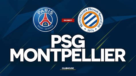 Psg Montpellier Clubhouse Paris Vs Mhsc Youtube