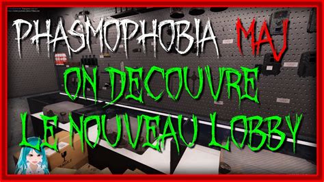 On D Couvre Le Nouveau Lobby Phasmophobia Youtube