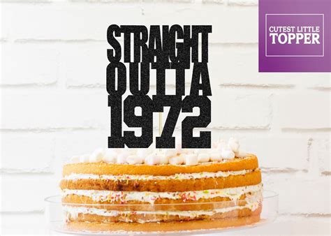 Straight Outta 1972 Cake Topper 1972 Birthday Cake Topper For 40th