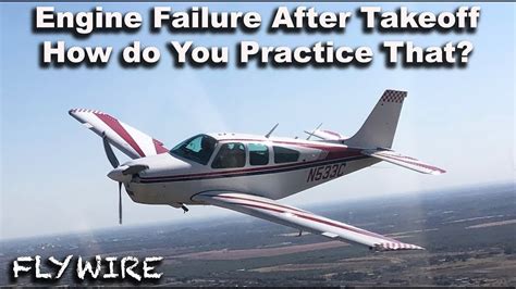 Engine Failure After Takeoff How Do You Practice That Youtube