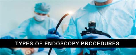 Types Of Endoscopy Procedures Medorah Meditek