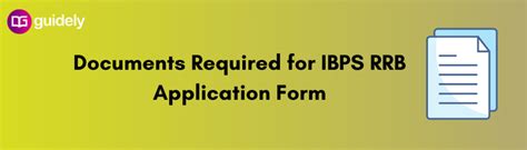 Documents Required For Ibps Rrb Application Form Filling