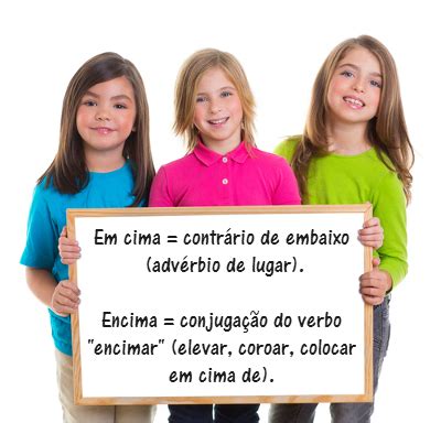Encima Ou Em Cima - Em cima ou encima? Dúvidas linguísticas: em cima ou encima?