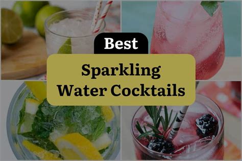 29 Sparkling Water Cocktails That Will Make You Say Cheers ...