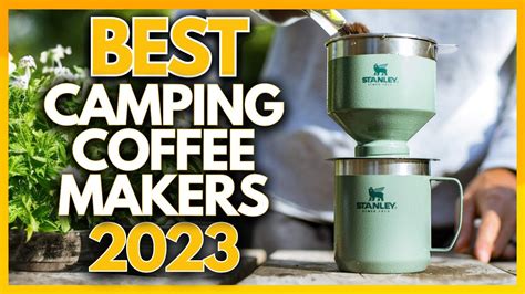 6 Best Camping Coffee Makers In 2023 YouTube