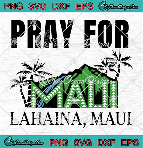 Pray For Lahaina Maui SVG Hawaii Strong Maui Strong SVG Wildfire