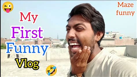 My First Funny Vlog 😜 My First Vlog ️ Introduce My New Fun Vlog 😁 Wait For End 🔚 😊🤣😉 Youtube