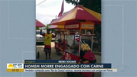 Comerciante Morre Engasgado Carne Em Churrasco Amigos No Es