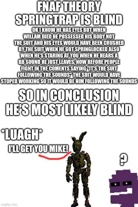 Fnaf Theory Springtrap Is Blind Imgflip