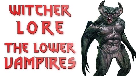 The Witcher Lore Lower Vampires Explained Garkain Fleder Ekimmara