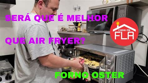 Forno Oster Fun O Fritar Sem Leo Airfryer Oster L French Door