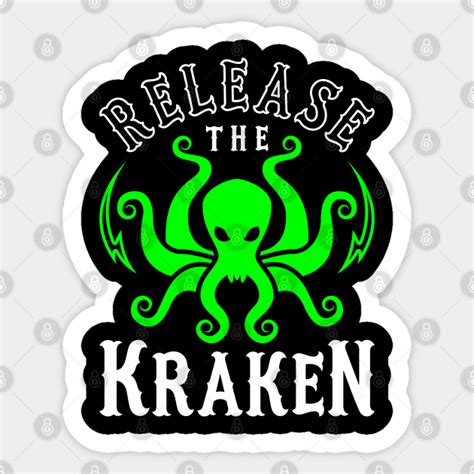 Release The Kraken Release The Kraken Sticker Teepublic