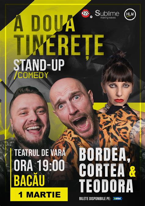 Bilete Bacau Stand Up Comedy Cu Bordea Cortea I Teodora Nedelcu A