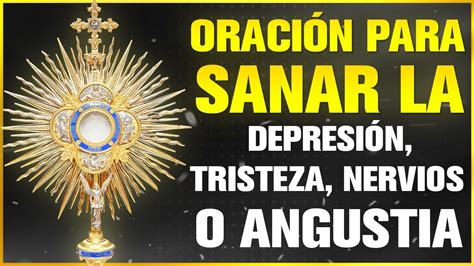 Oración para sanar la Depresión Tristeza Nervios o Angustia 15