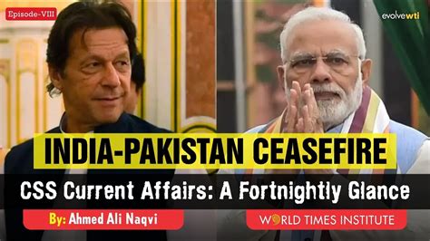 Pakistan India Ceasefire Css Current Affairs A Fortnightly Glance