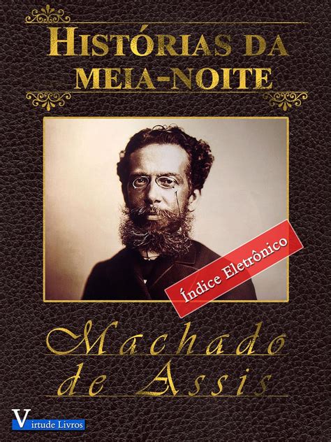 Amazon História da Meia Noite Obras Machado de Assis Book 1