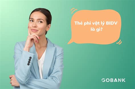 Hướng dẫn cách mở thẻ phi vật lý BIDV nhanh chóng GoBank