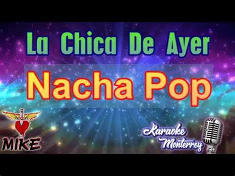 Karaoke Monterrey Nacha Pop La Chica De Ayer Youtube