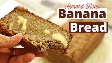 Almond Flour Banana Bread Recipe It S Moist Youtube