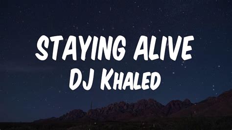 DJ Khaled STAYING ALIVE Feat Drake Lil Baby Lyric Video YouTube