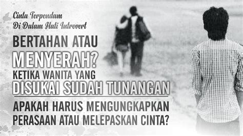 Cinta Terpendam Di Dalam Hati Introvert Dilema Orang Introvert Dalam