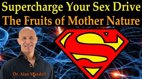 Supercharge Your Sex Drive With Mother Natures Most Powerful Fruits