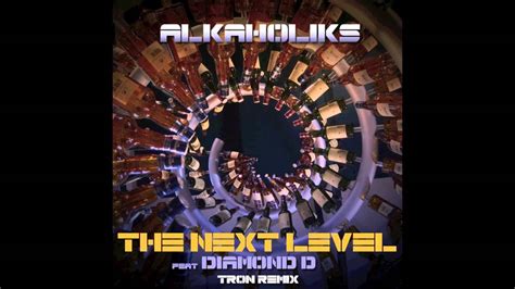 Alkaholiks Feat Diamond D The Next Level Tron Remix Youtube