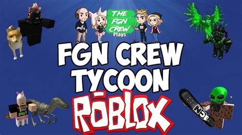 The FGN Crew Plays ROBLOX FGN Crew Tycoon YouTube